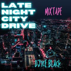 Late Night City Drive Mixtape