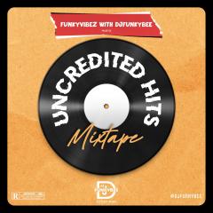 Uncredited Hits Mixtape